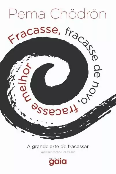 Fracasse, fracasse de novo, fracasse melhor