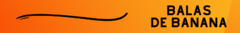 Banner da categoria Balas de Banana