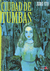 CIUDAD DE TUMBAS