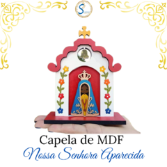 Capela de Nossa Senhora Aparecida em MDF