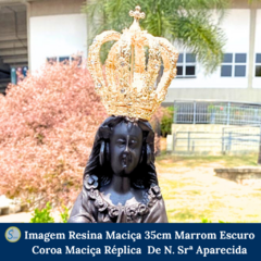 Imagem de Nossa Senhora Aparecida de Resina maciça 35cm Marrom Escuro com Coroa Réplica de Nossa Senhora Aparecida na internet
