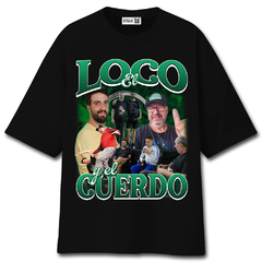 El Loco y el Cuerdo tee