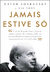 Jamais estive só Prisão, política e meu povo