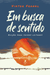 Em Busca de Sentido - Viktor Emil Frankl