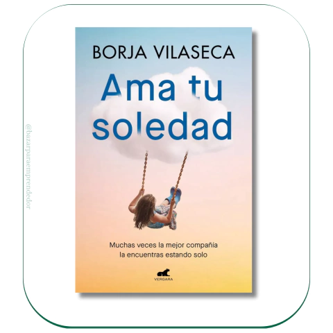 Ama Tu Soledad Borja Vilaseca