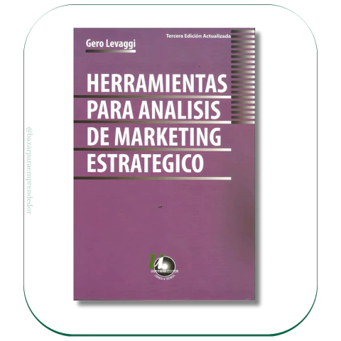 Herramientas Para Analisis De Marketing Estrategico Gero Levaggi