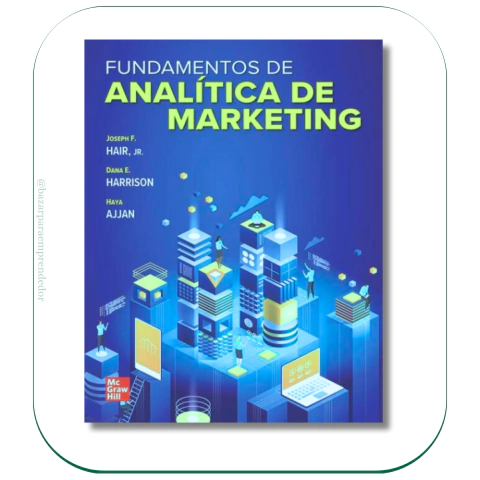 Fundamentos De Analitica De Marketing - Hair Joseph F- Harrison Dana E - Ajjan Haya