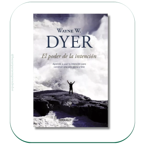 El Poder De La Intención - Dyer Wayne
