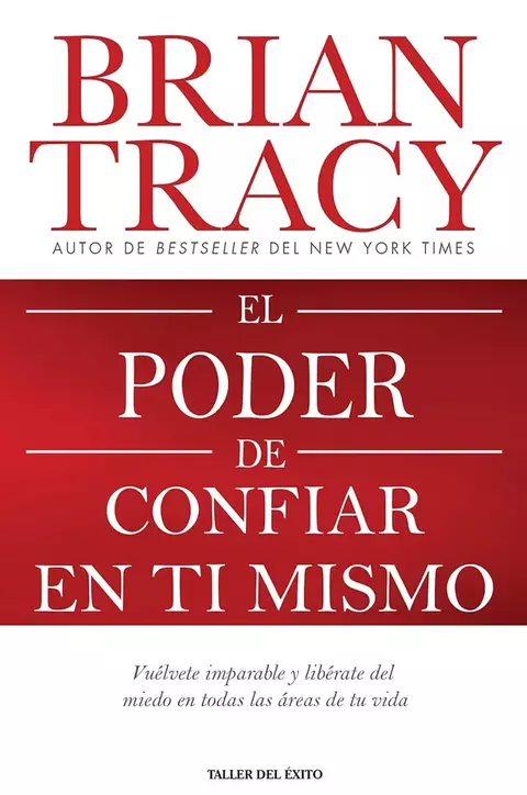 El Poder de Confiar en Ti Mismo - Brian Tracy - comprar online