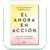 El Ahora En Acción Como vivir mas atentos al presente y sus beneficios Kreimer Y Loizaga