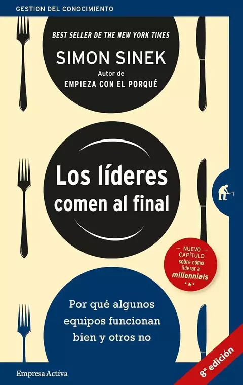 Los líderes comen al final - Simon Sinek - comprar online