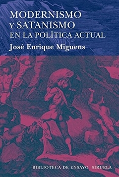 Modernismo y satanismo en la política actual