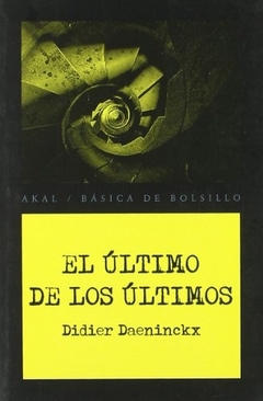 El último de los últimos / The last of the last (Spanish Edition)