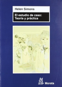 El estudio de caso: Teoría y práctica