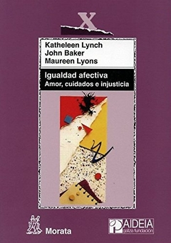 Igualdad afectiva: amor, cuidados e injusticia