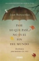Pase lo que pase, no es el fin del mundo