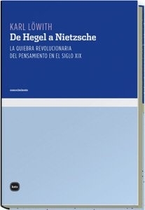De Hegel a Nietzsche/ From Hegel to Nietzche (Spanish Edition)