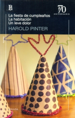 La fiesta de cumpleaños / La habitación / Un leve dolor