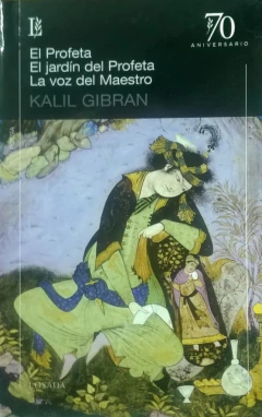 El Profeta/ El jardín del Profeta/ La voz del Maestro