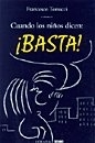 Cuando los niños dicen: ¡BASTA!