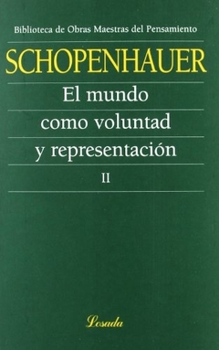 El Mundo como voluntad y representación II