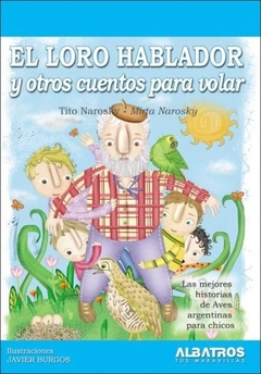 El Loro hablador y otros cuentos para volar