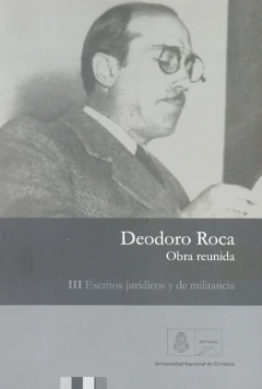 Obra Reunida 3: Escritos Juridicos y de Militancia