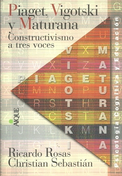 Piaget, Vigotsky y Maturana