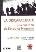 La discapacidad: una cuestión de derechos humanos