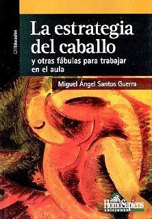 La estrategia del caballo y otras fábulas educativas para trabajar en el aula