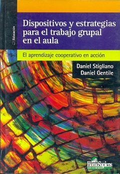 Dispositivos y estrategias para el trabajo grupal en el aula