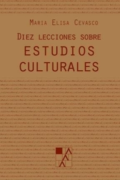 Diez lecciones sobre estudios culturales