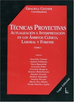 Técnicas Proyectivas. Tomo I