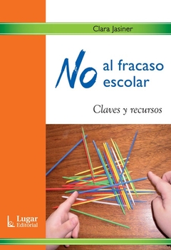 No al fracaso escolar: Diálogo entre el sí y el no