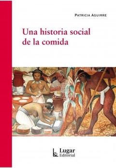 Una historia social de la comida