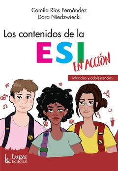 Los contenidos de la ESI en acción