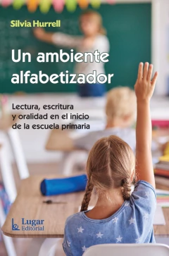 Un ambiente alfabetizador
