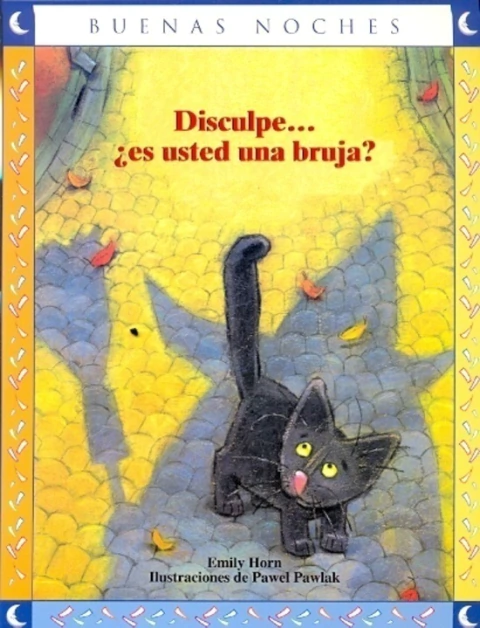 Disculpe...es usted una bruja?