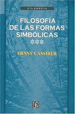 Filosofía de las formas simbólicas III