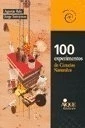 Cien experimentos de Ciencias Naturales