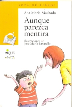 Aunque parezca mentira