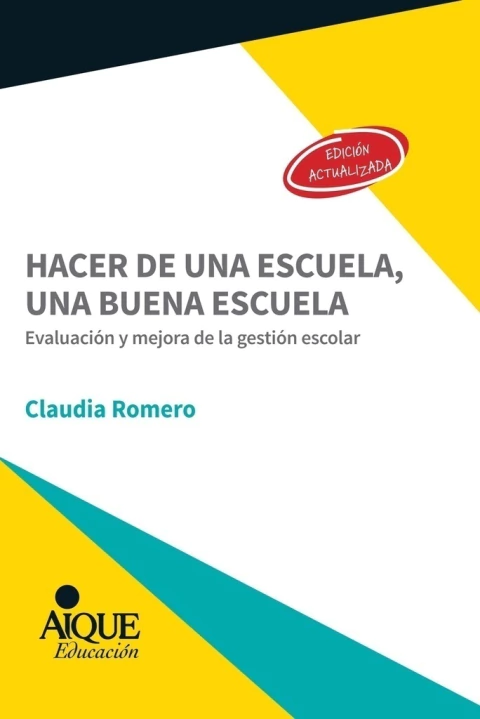 Hacer de una escuela, una buena escuela