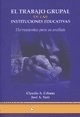 El trabajo grupal en las instituciones educativas