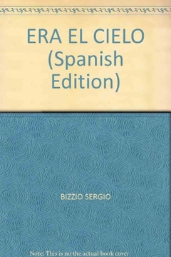 ERA EL CIELO (Spanish Edition)
