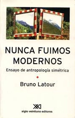 Nunca fuimos modernos