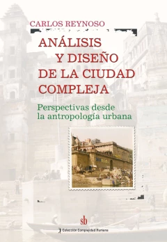 Análisis y diseño de la ciudad compleja