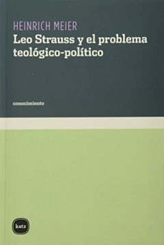 Leo Strauss y el problema teologico-politico