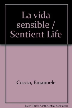 La vida sensible / Sentient Life (Spanish Edition)