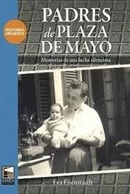 Padres de Plaza de Mayo : memoria de una lucha silenciosa