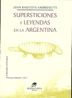 Supersticiones y leyendas en la argentina